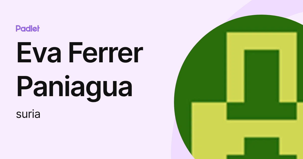 Eva Ferrer Paniagua (suria) profile | Padlet