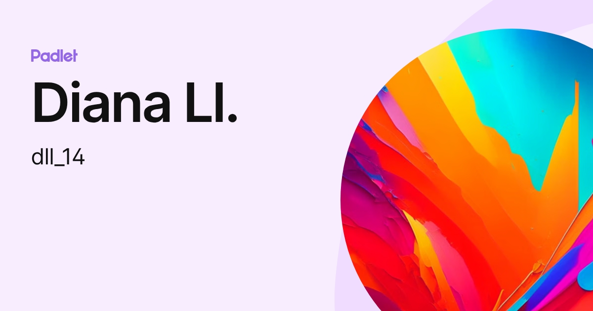 Diana Ll. (dll_14) profile | Padlet