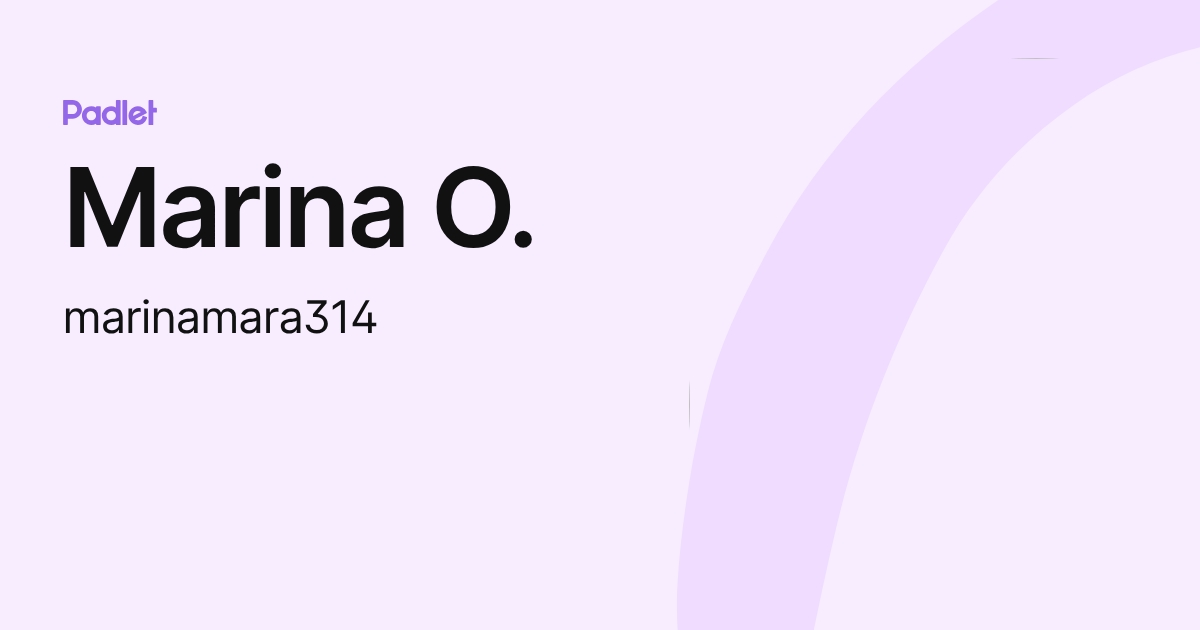 Marina O. (marinamara314) profile | Padlet