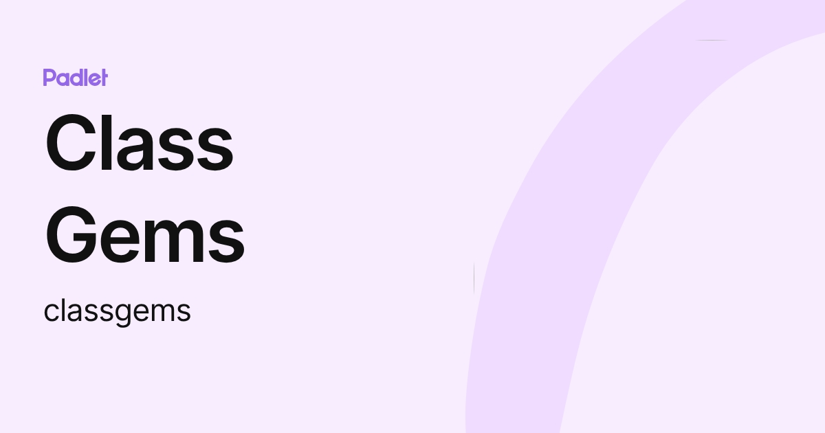 Class Gems (classgems) profile | Padlet