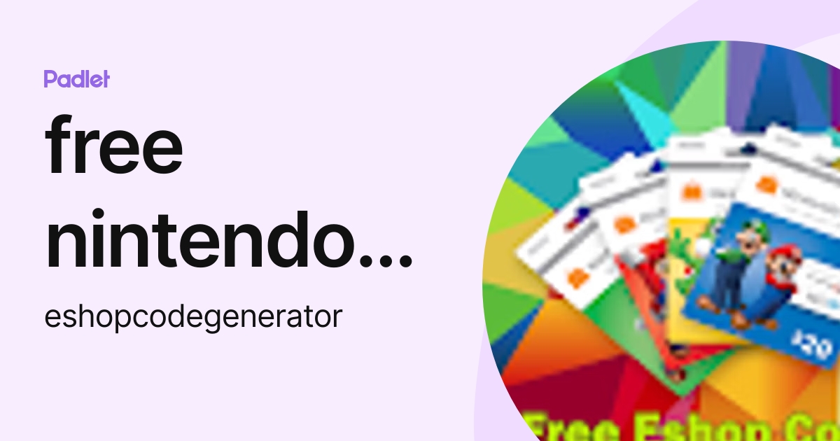 free nintendo eshop codes (eshopcodegenerator) profile | Padlet