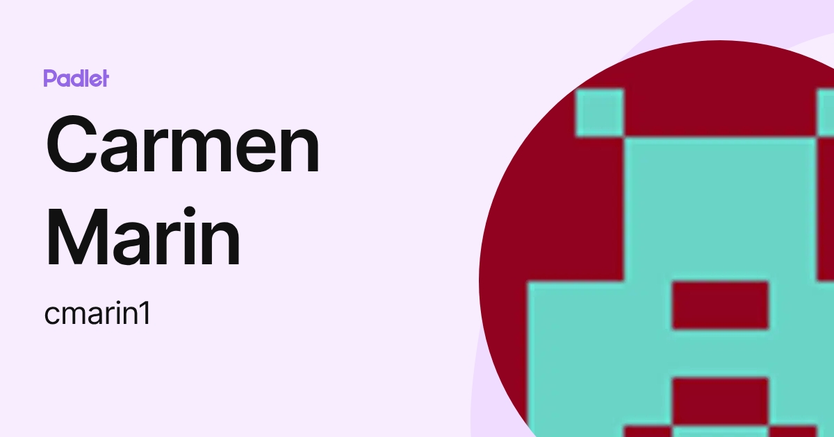 Carmen Marin (cmarin1) profile | Padlet