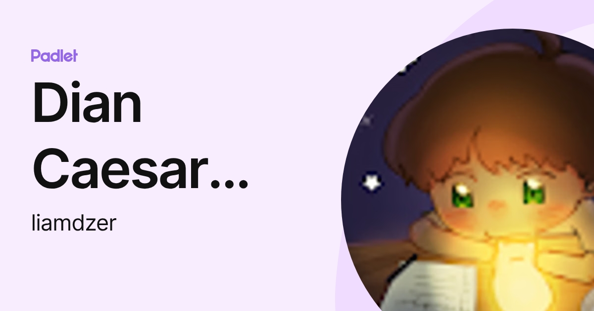Dian Caesar Rahmadani (liamdzer) profile | Padlet