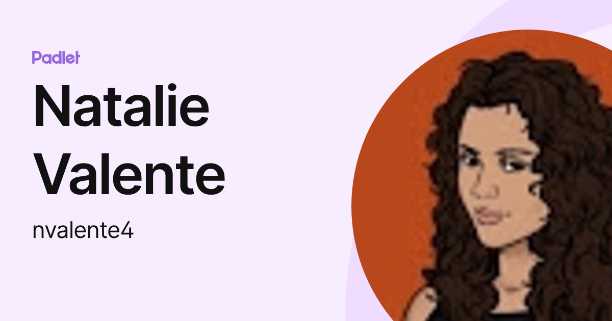 Natalie Valente (nvalente4) profile | Padlet