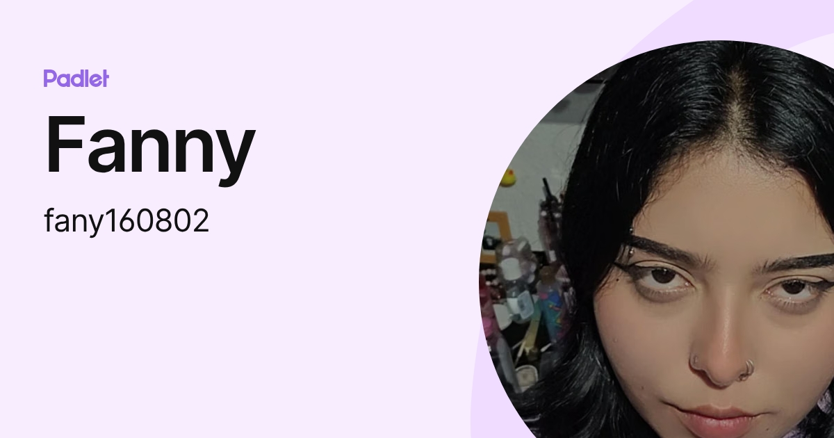 Fanny (fany160802) profile | Padlet