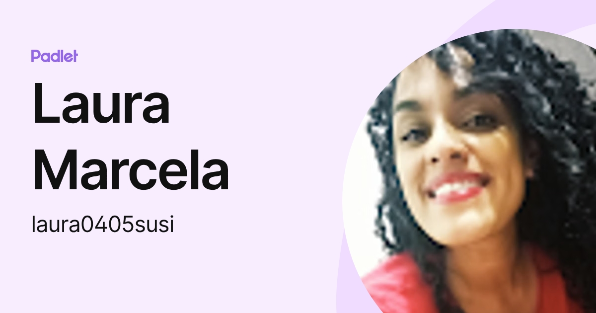Laura Marcela (laura0405susi) profile | Padlet