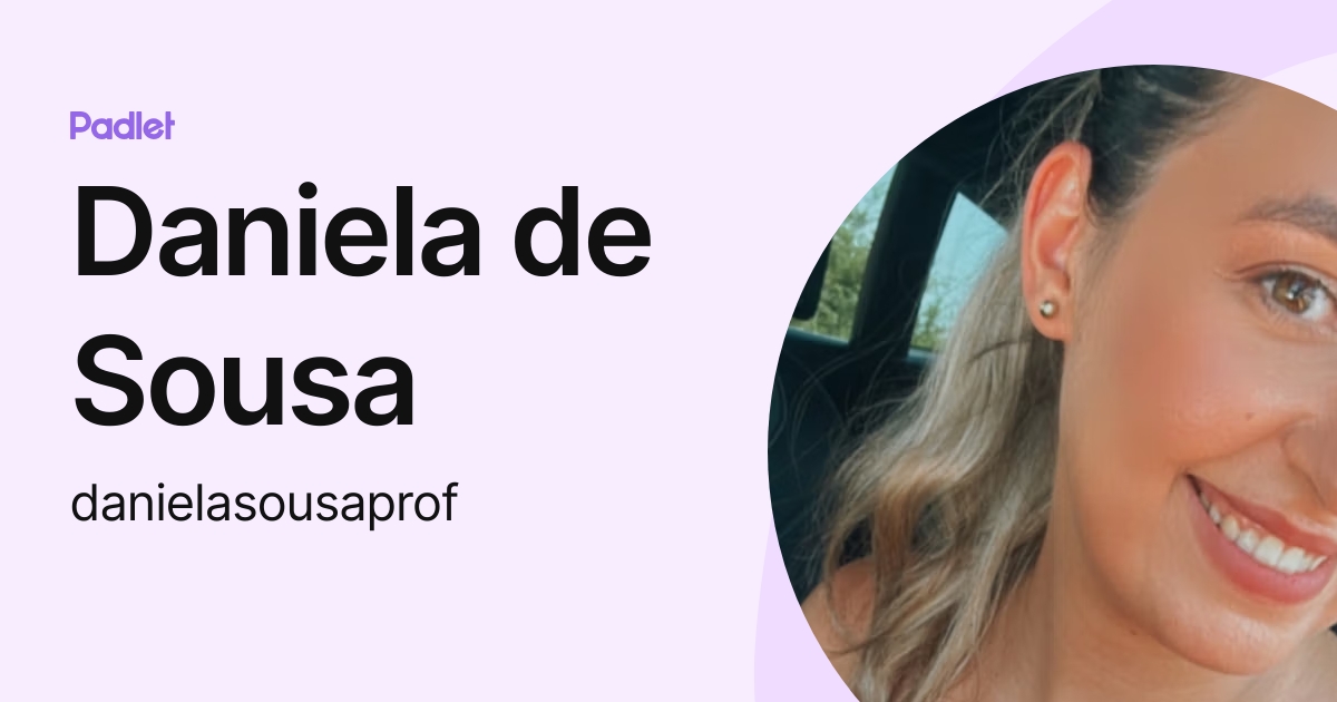 Daniela De Sousa Danielasousaprof Profile Padlet