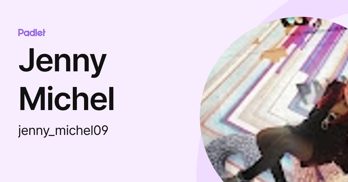 Jenny Michel (jenny_michel09) profile | Padlet