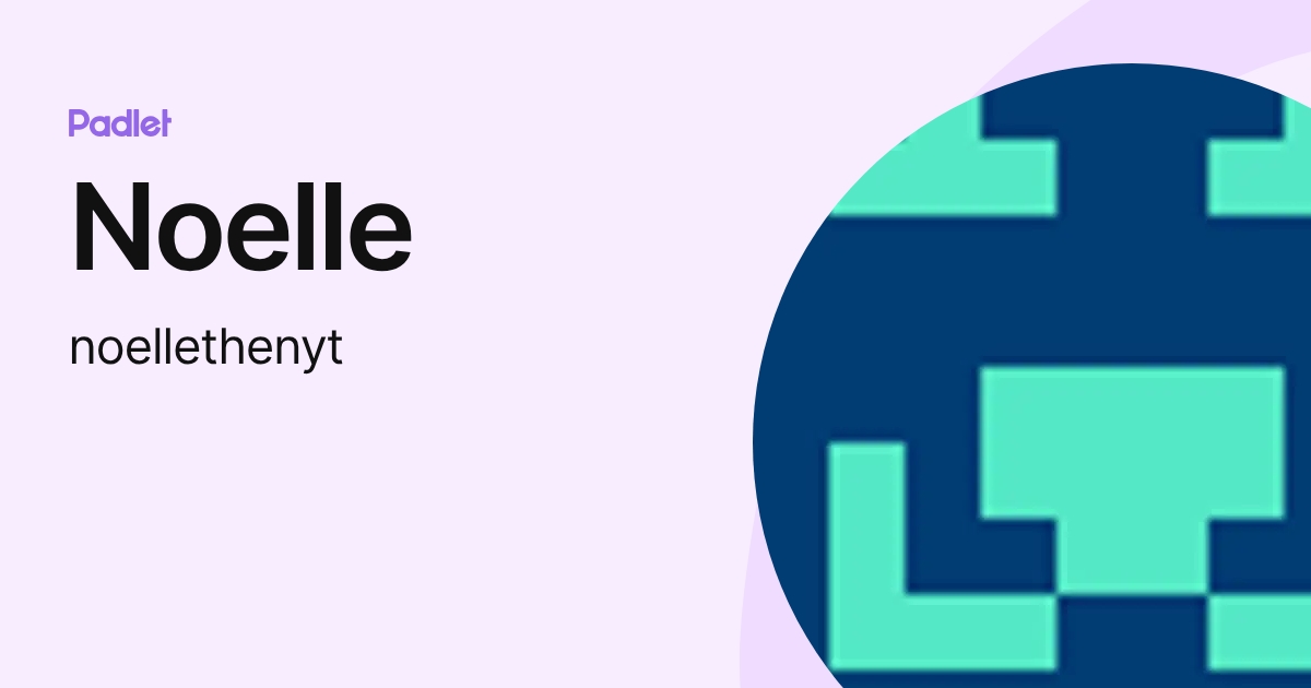 Noelle (noellethenyt) profile | Padlet
