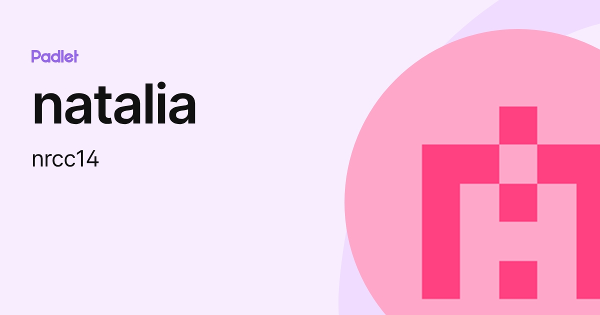 natalia (nrcc14) profile | Padlet