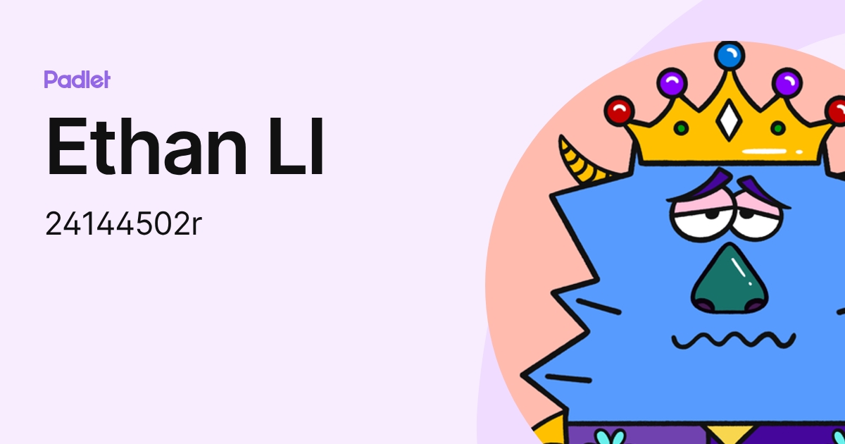 Ethan LI (24144502r) profile | Padlet