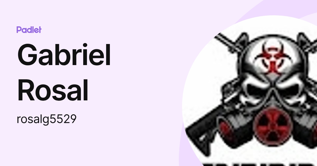 Gabriel Rosal (rosalg5529) profile | Padlet