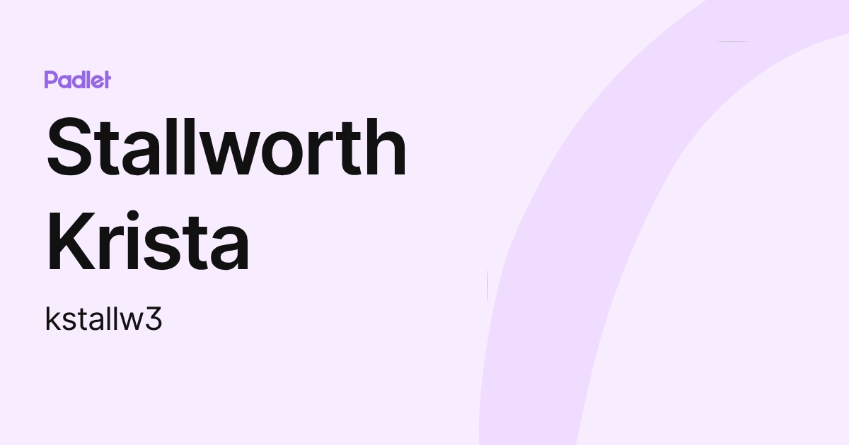 Stallworth Krista (kstallw3) profile | Padlet