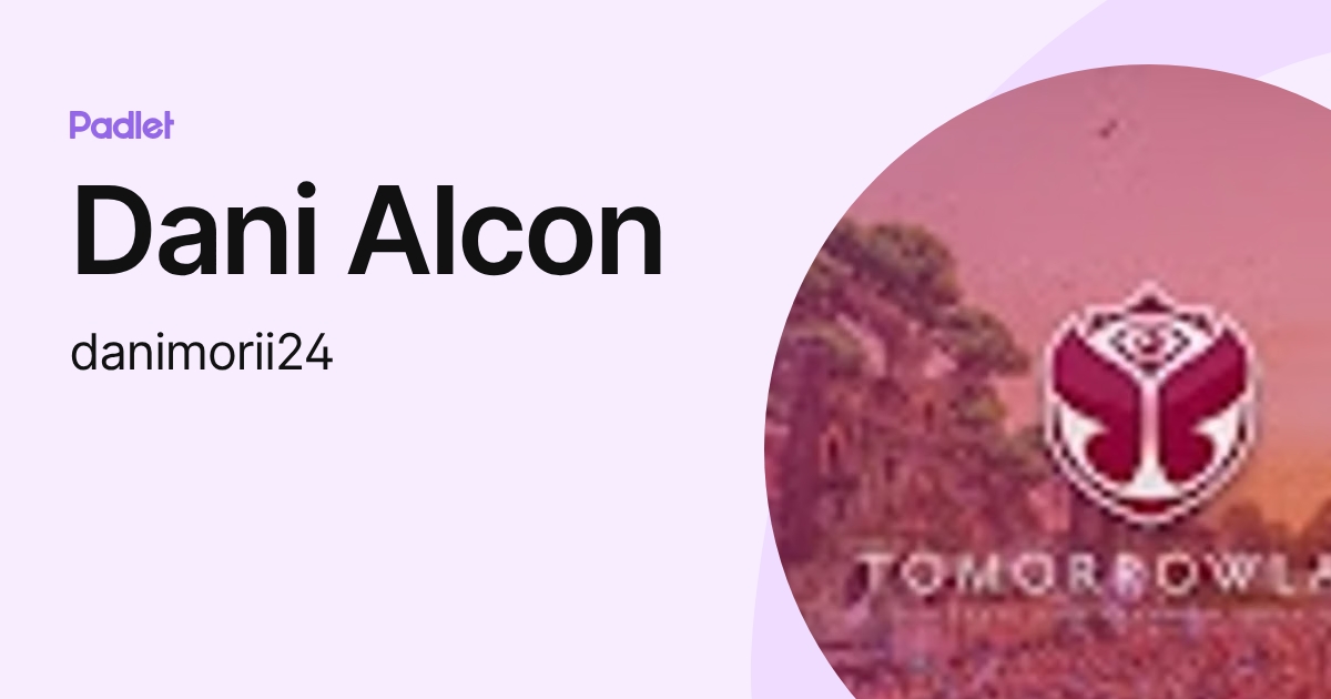 Dani Alcon (danimorii24) profile | Padlet