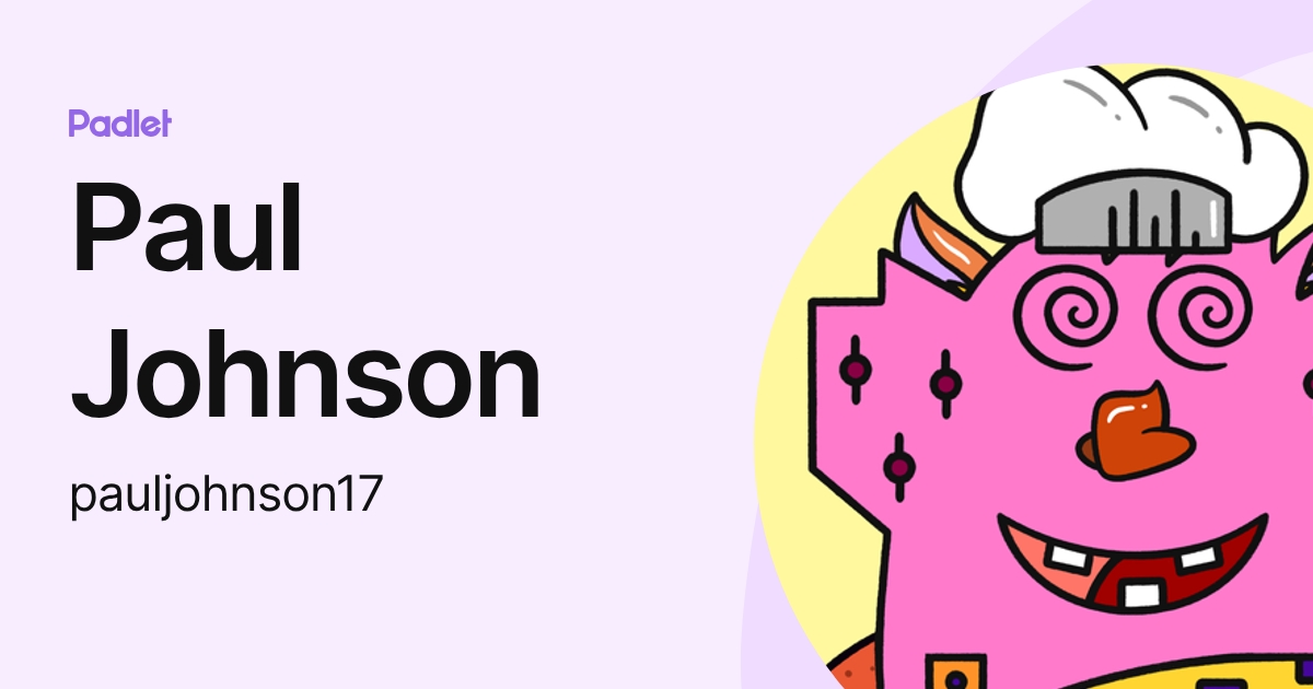 Paul Johnson (pauljohnson17) profile | Padlet