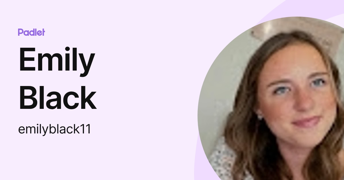 Emily Black (emilyblack11) profile | Padlet