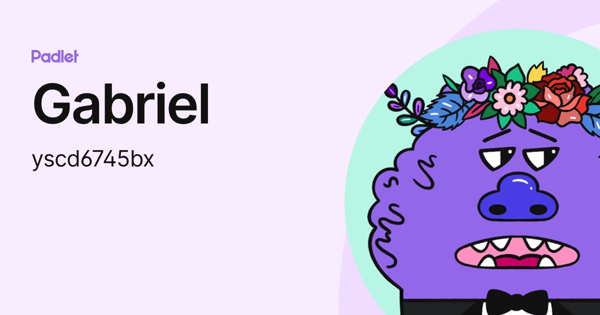 Gabriel (yscd6745bx) profile | Padlet