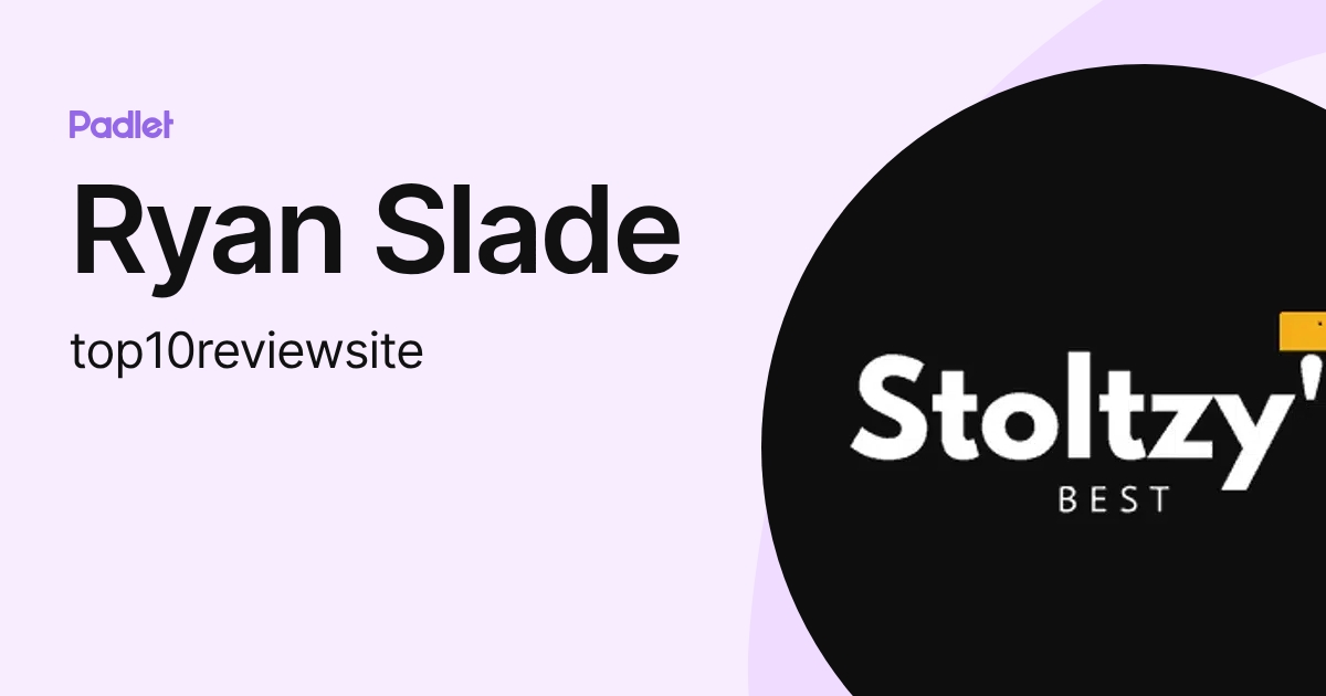 Ryan Slade (top10reviewsite) profile | Padlet