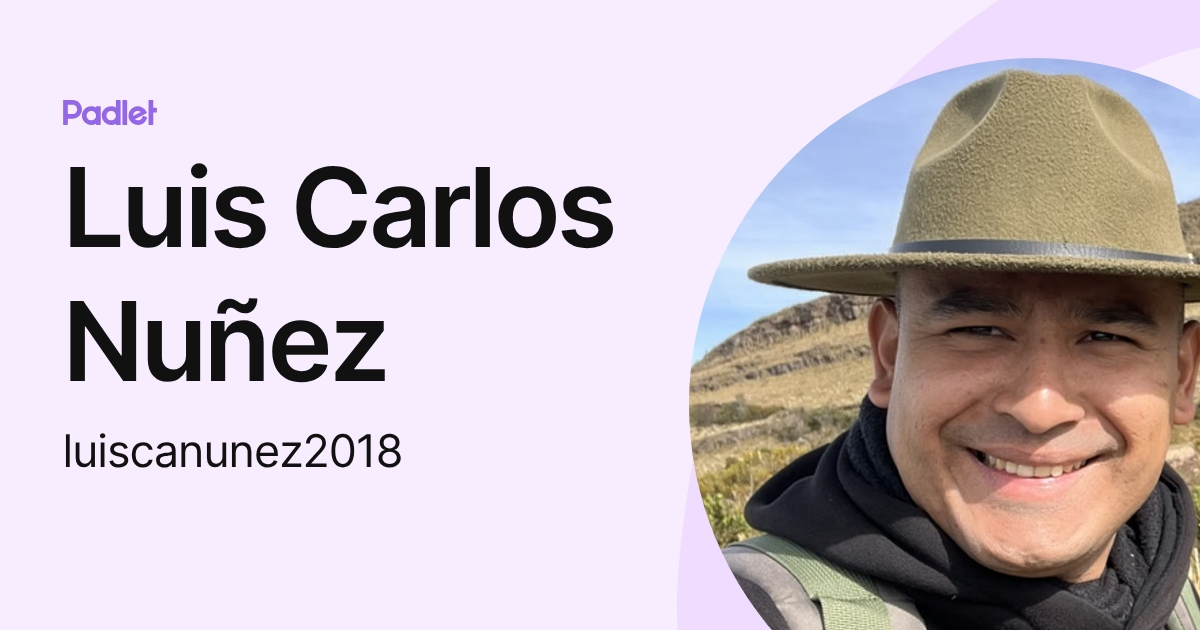Luis Carlos Nuñez (luiscanunez2018) profile | Padlet