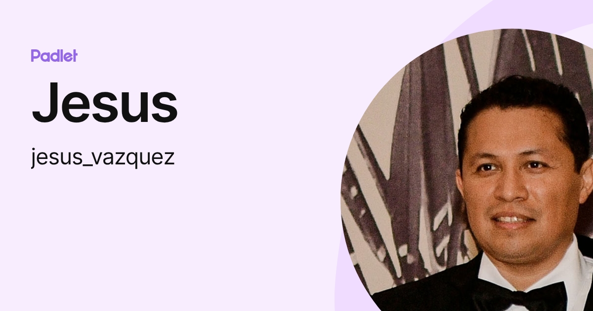 Jesus (jesus_vazquez) profile | Padlet