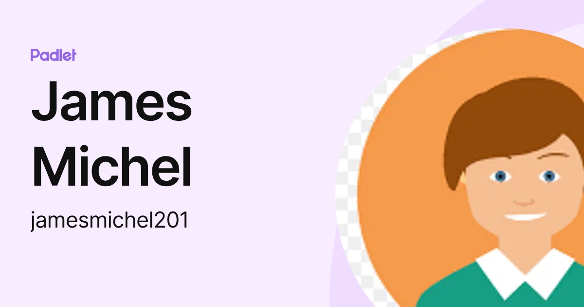 James Michel (jamesmichel201) profile | Padlet