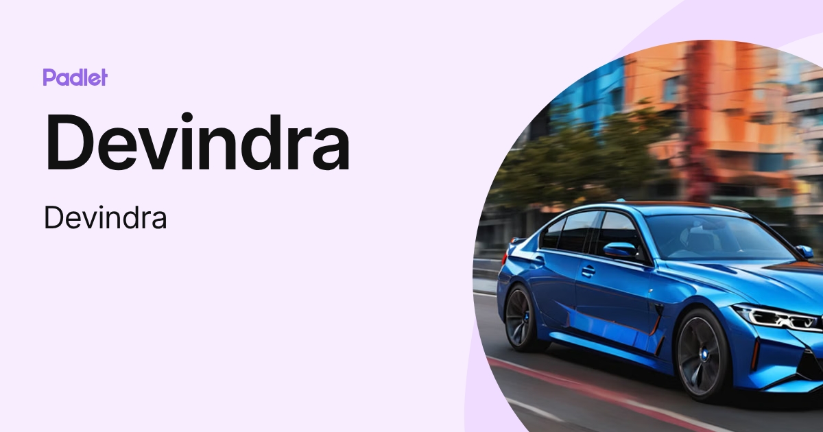Devindra (Devindra) profile | Padlet
