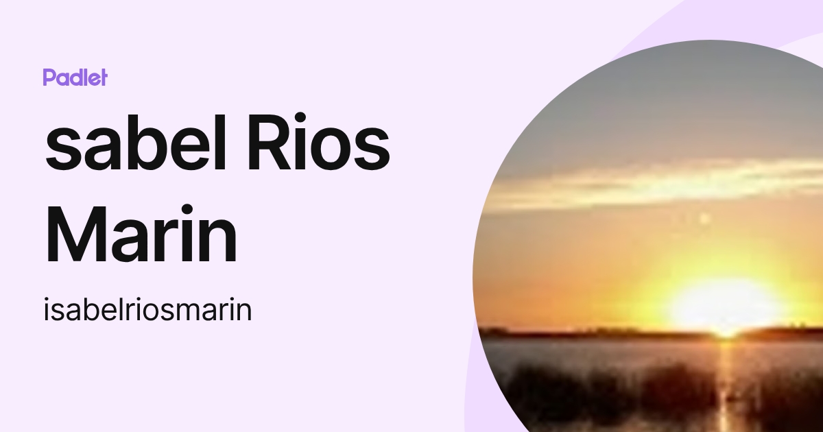 sabel Rios Marin (isabelriosmarin) profile | Padlet