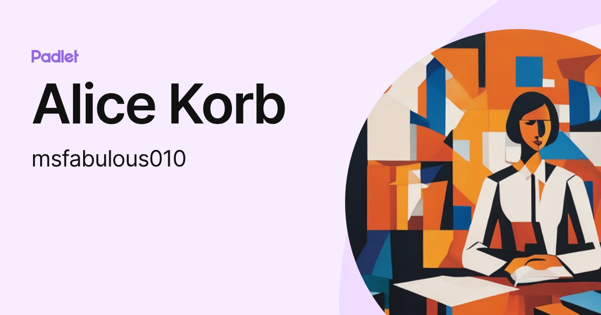 Alice Korb (msfabulous010) profile | Padlet