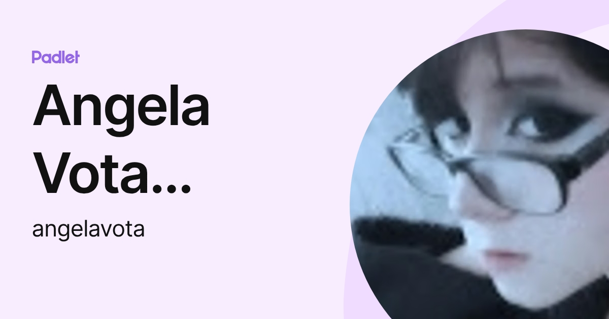 Angela Vota Lozano (angelavota) profile | Padlet