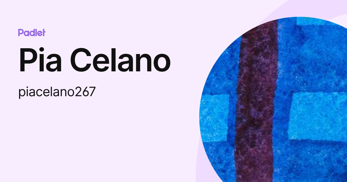 Pia Celano (piacelano267) profile | Padlet