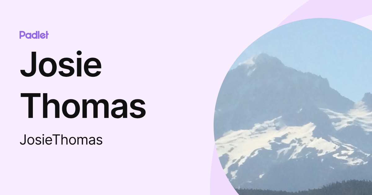 Josie Thomas (JosieThomas) profile | Padlet