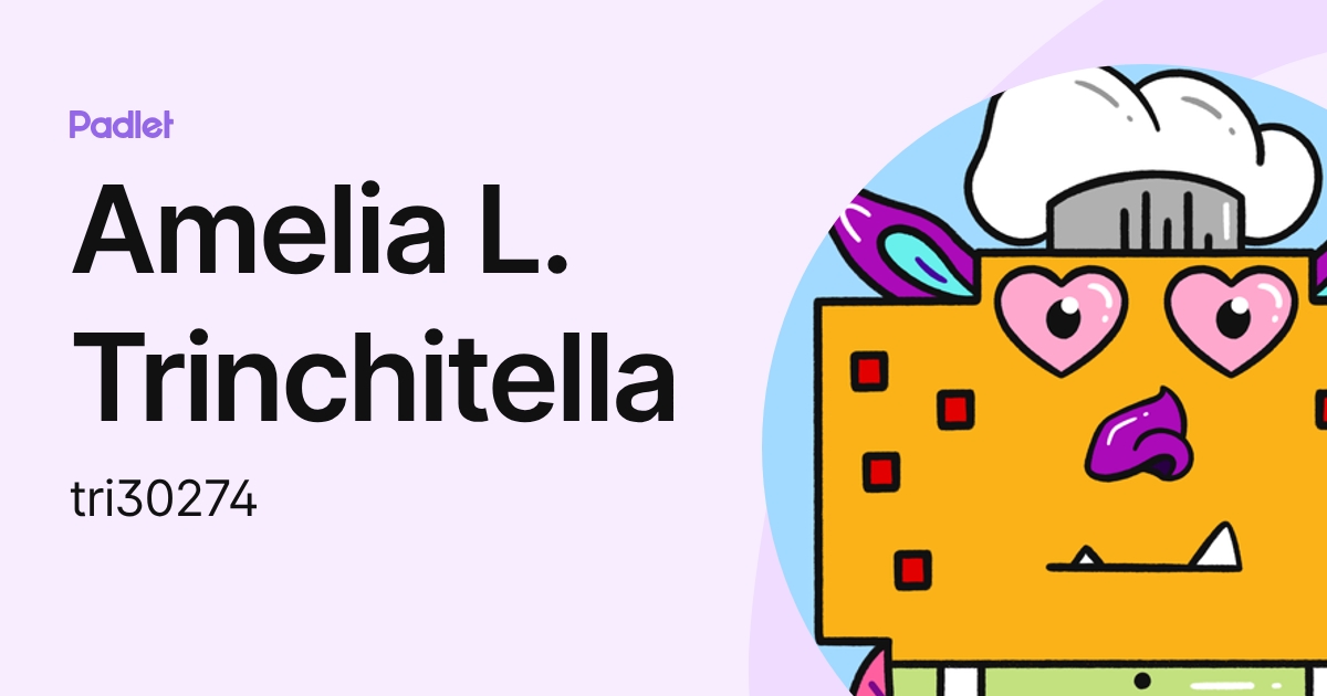Amelia L. Trinchitella (tri30274) profile | Padlet