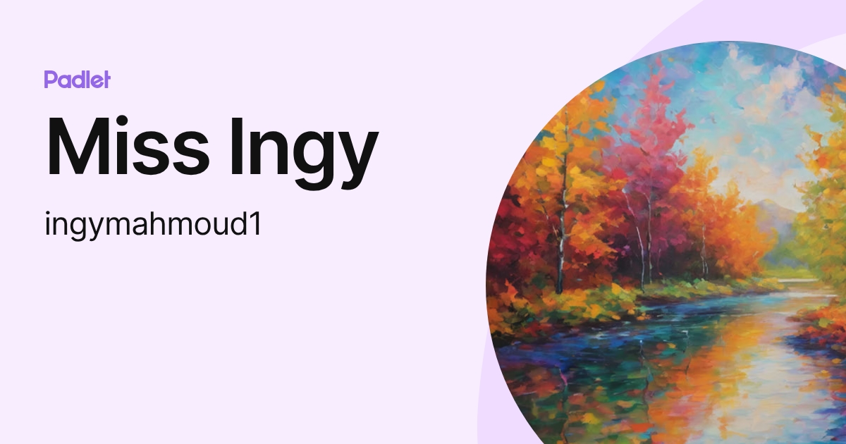 Miss Ingy (ingymahmoud1) profile | Padlet