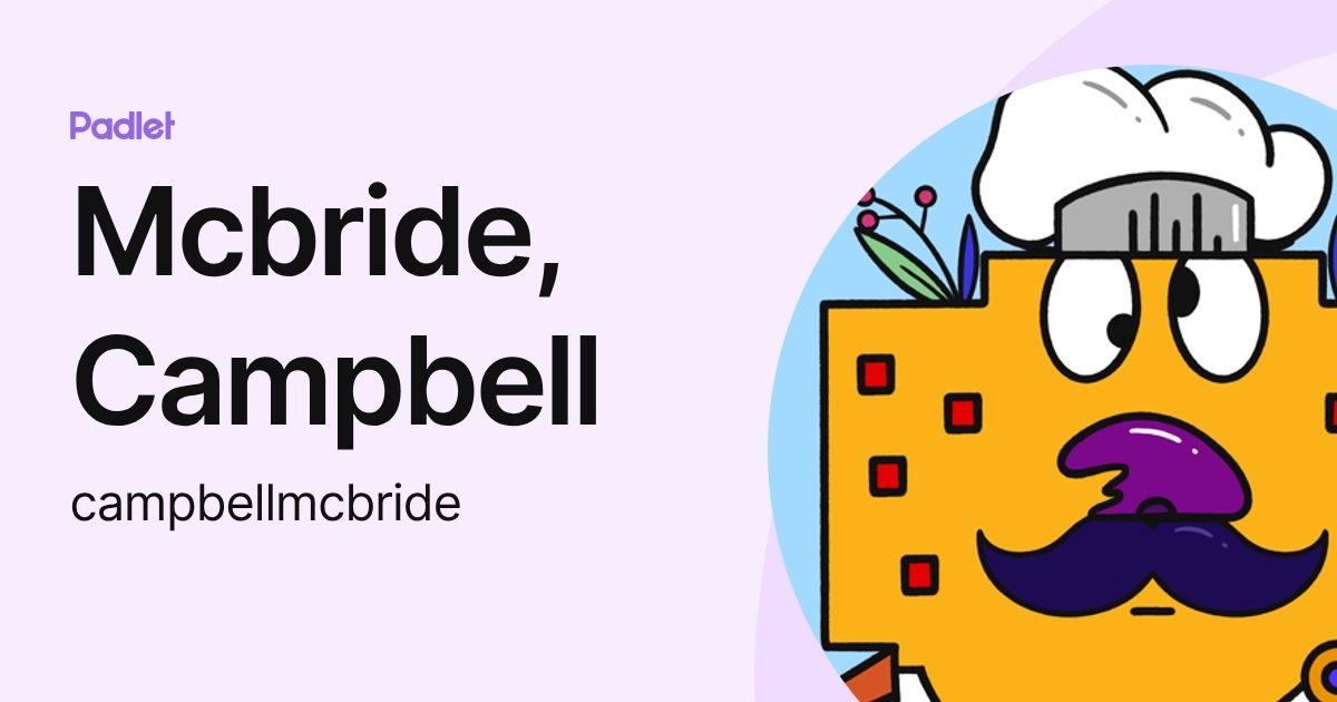 Mcbride, Campbell (campbellmcbride) profile | Padlet