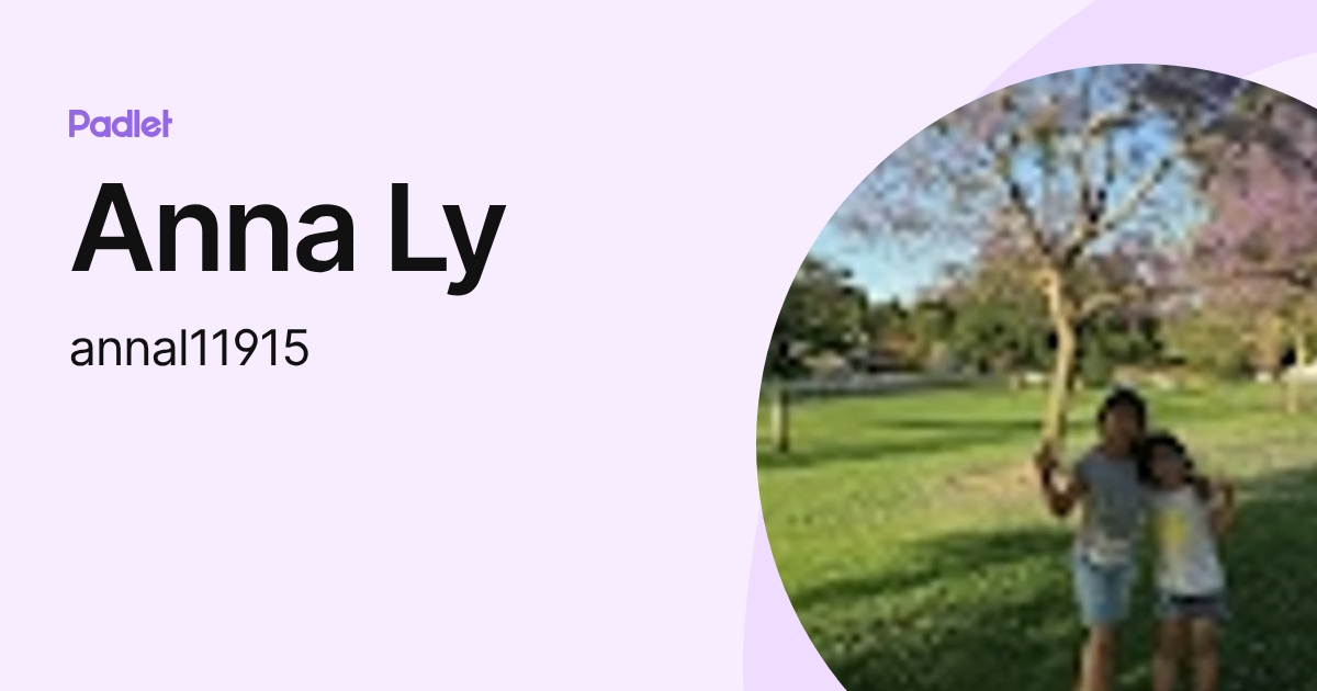 Anna Ly (annal11915) profile | Padlet