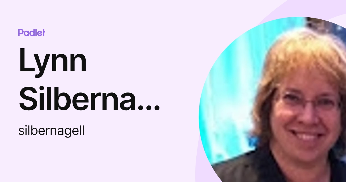 Lynn Silbernagel (silbernagell) profile | Padlet