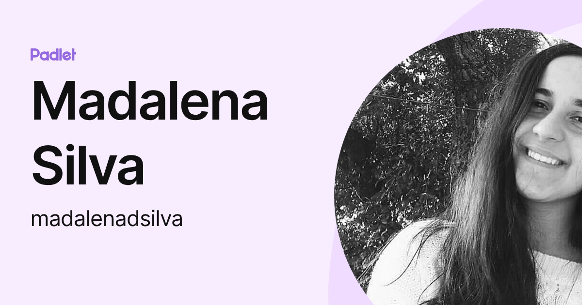 Madalena Silva (madalenadsilva) profile | Padlet