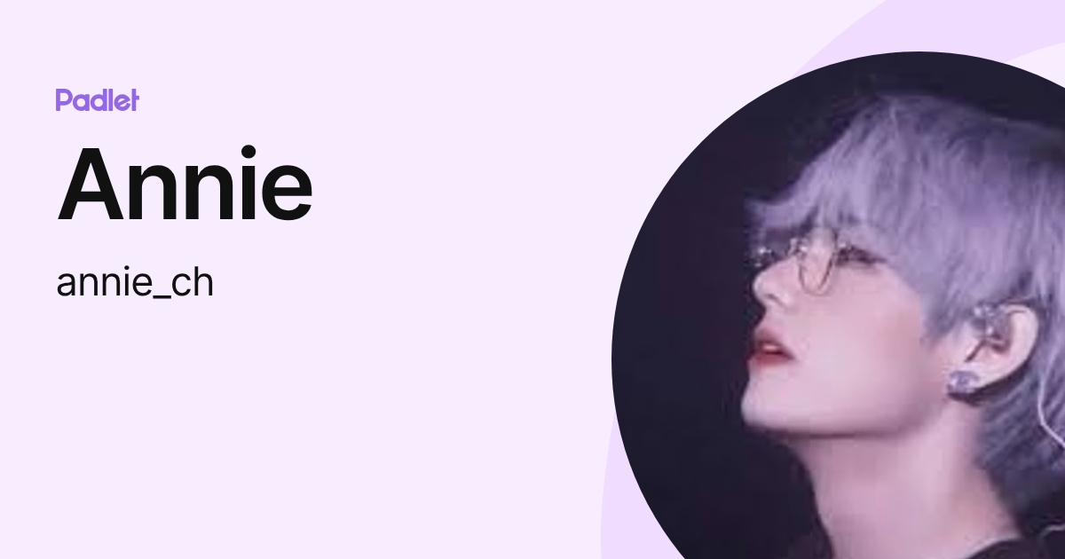 Annie (annie_ch) profile | Padlet
