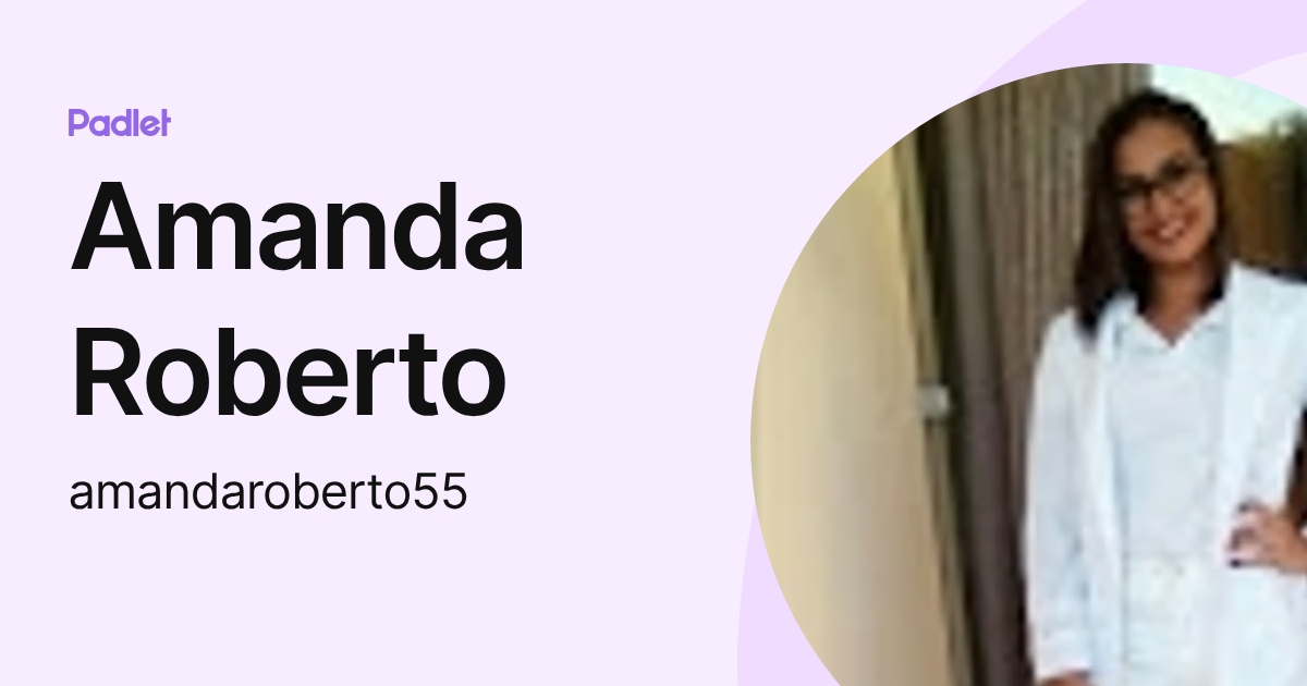 Amanda Roberto (amandaroberto55) profile | Padlet