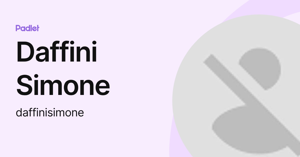 Daffini Simone (daffinisimone) profile | Padlet