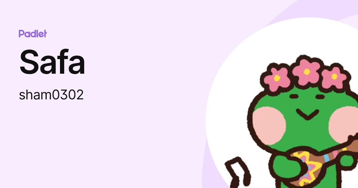 Safa (sham0302) profile | Padlet