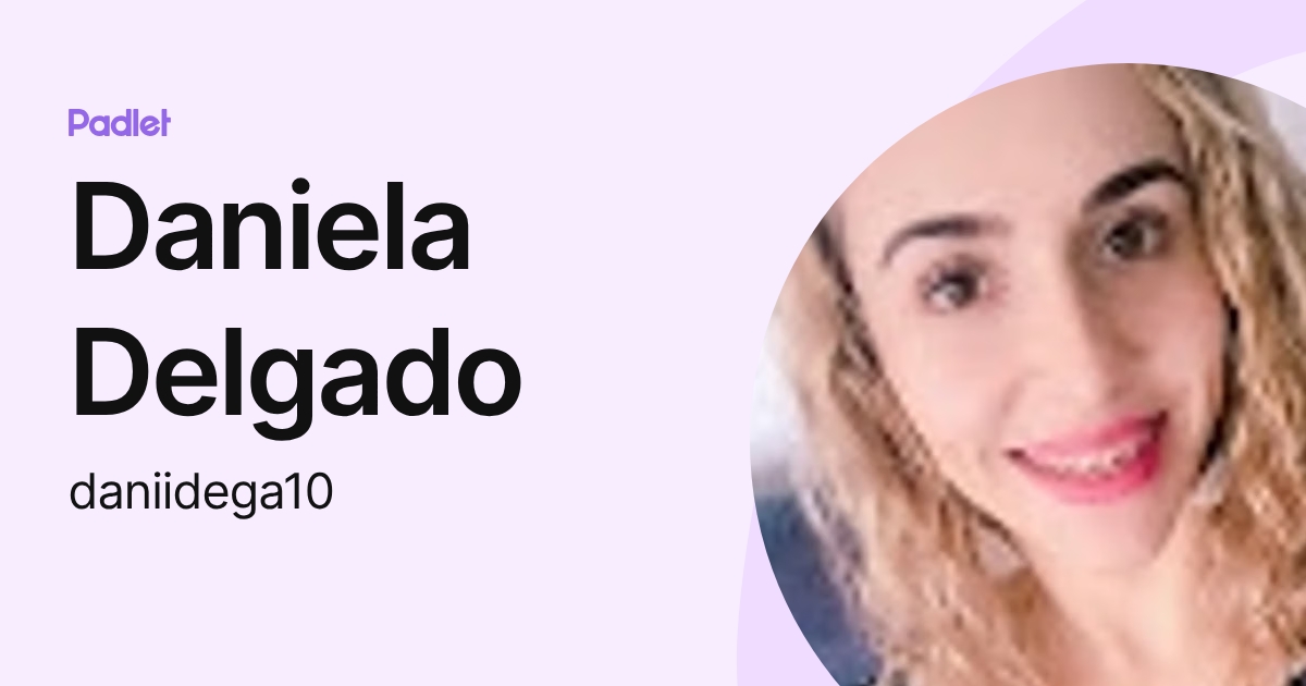 Daniela Delgado (daniidega10) profile | Padlet