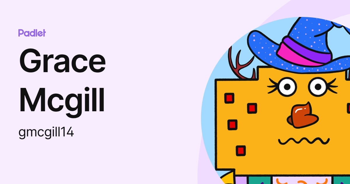 Grace Mcgill (gmcgill14) profile | Padlet