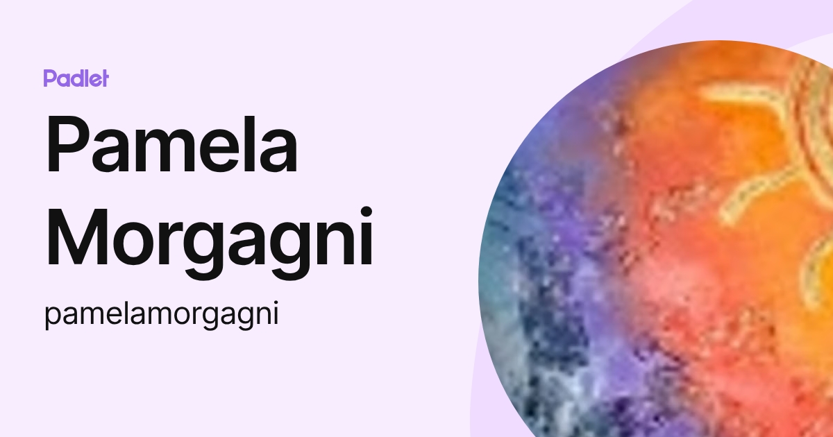 Pamela Morgagni (pamelamorgagni) profile | Padlet