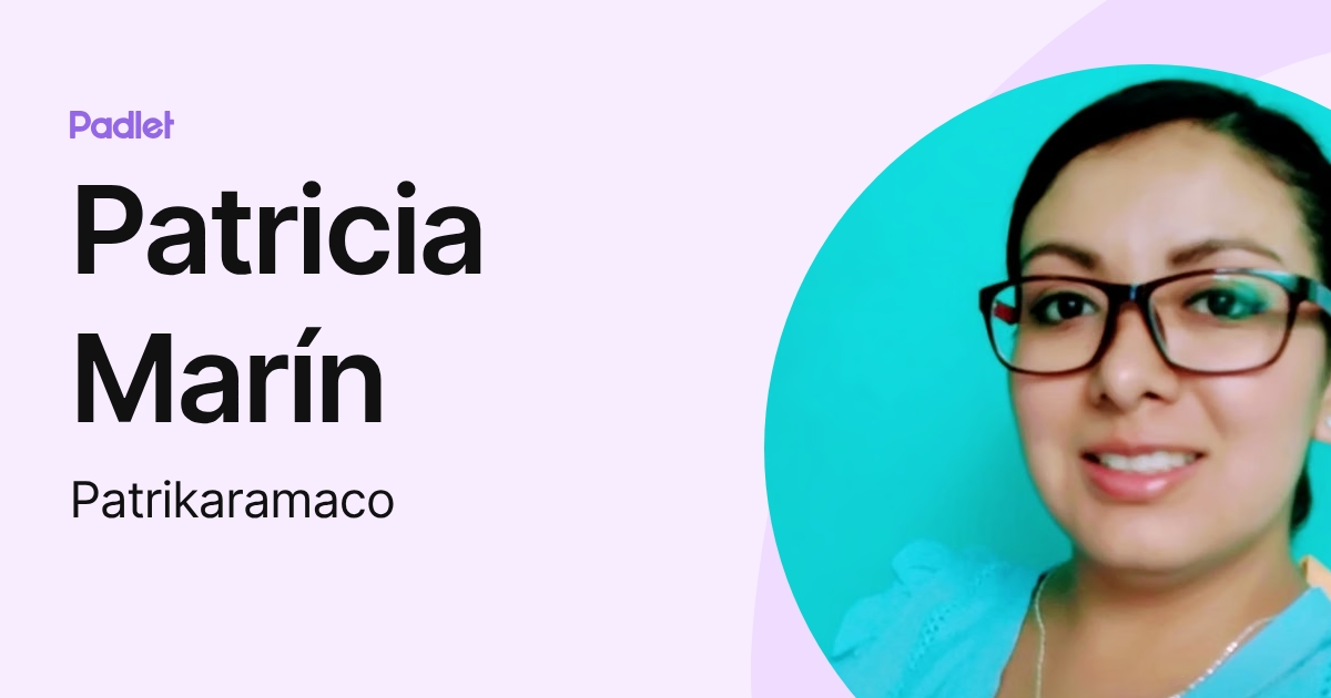 Patricia Marín (Patrikaramaco) profile | Padlet