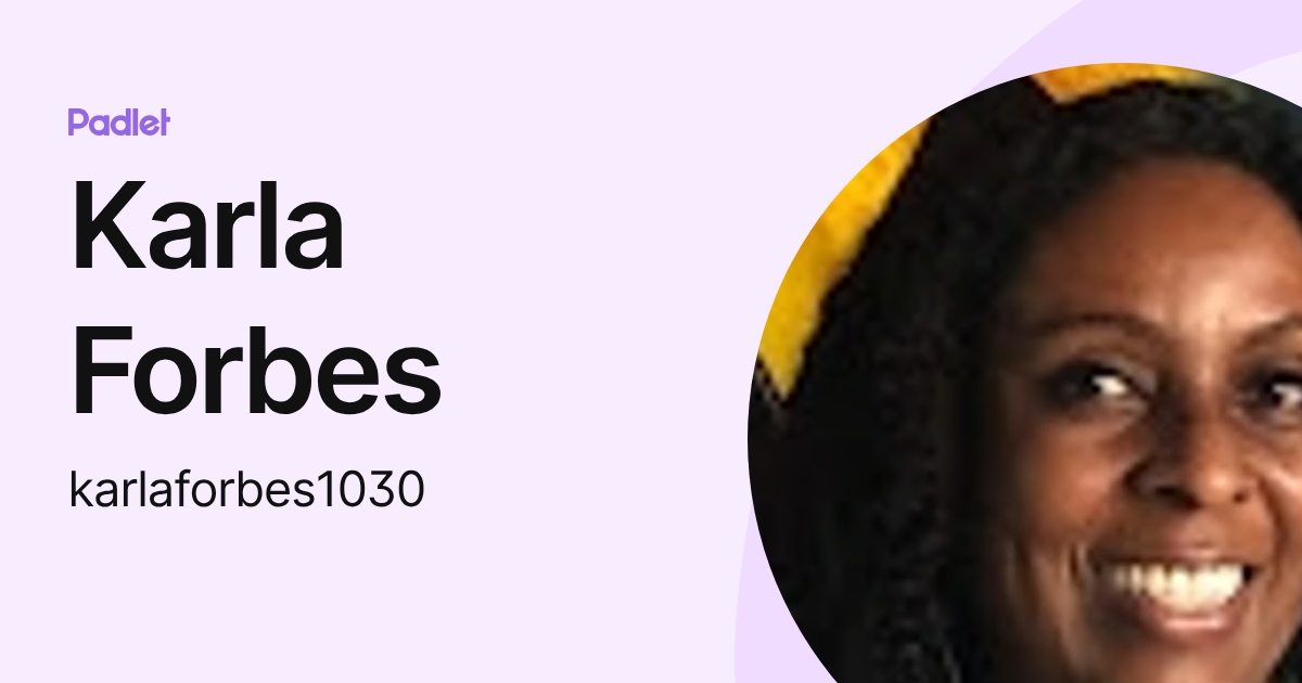 Karla Forbes (karlaforbes1030) profile | Padlet