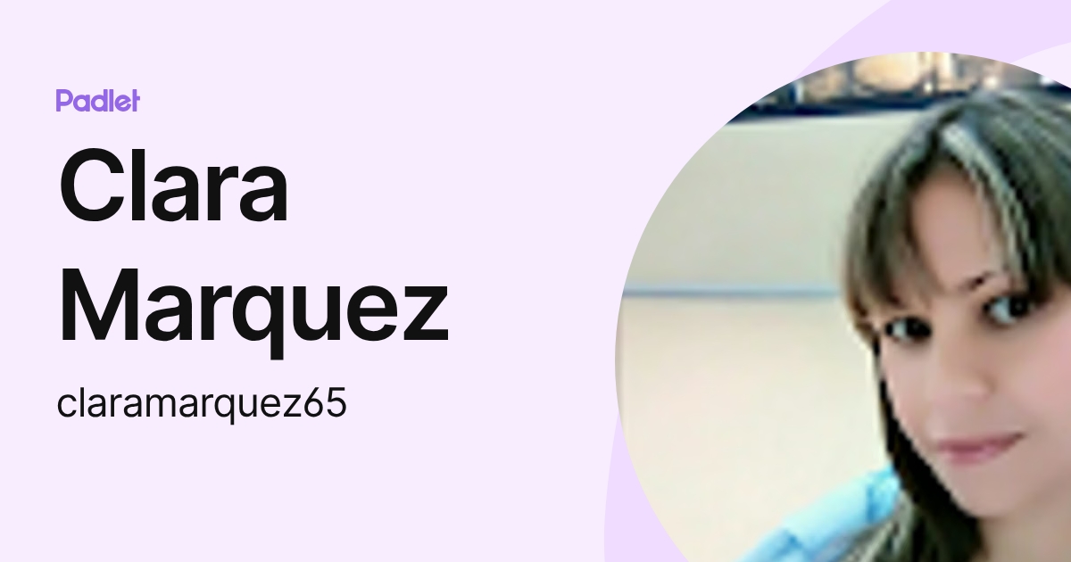 Clara Marquez (claramarquez65) profile | Padlet