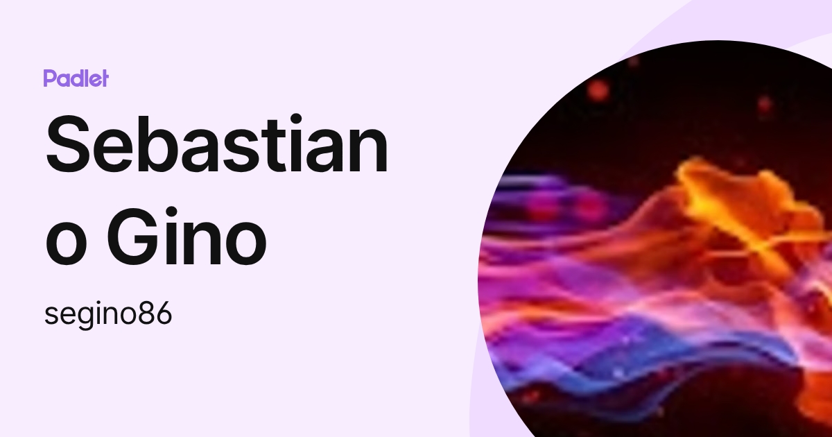 Sebastiano Gino (segino86) profile | Padlet