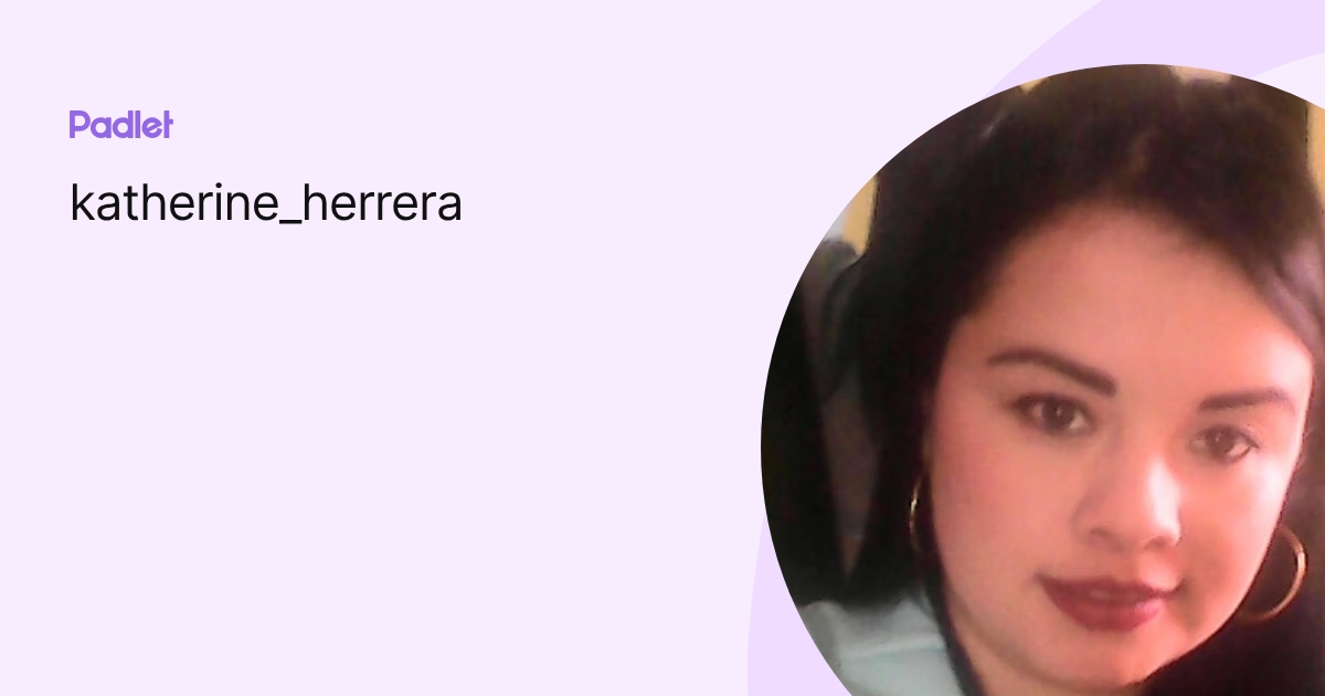 katherine_herrera profile | Padlet