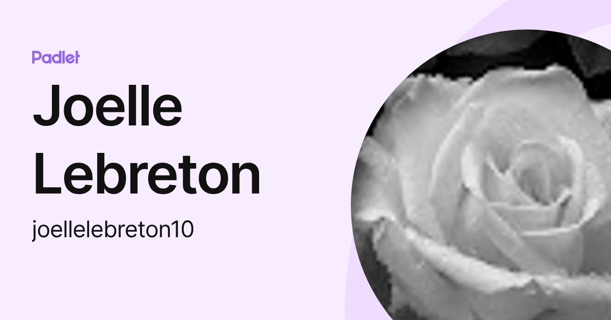 Joelle Lebreton (joellelebreton10) profile | Padlet